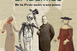 Face aux épidémies : de la peste noire à nos jours.jpg
