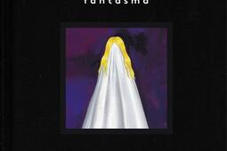 Fantasma_les Editions Magnani.jpg