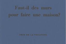 Faut-il des murs pour faire une maison ?.jpg