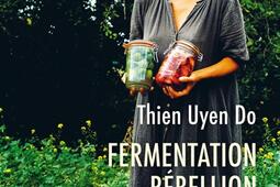 Fermentation rebellion  petite philosophie de la_Ed des Equateurs_9782382847008.jpg