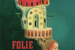 Folie dans les folies_Gallimard_9782073054548.jpg