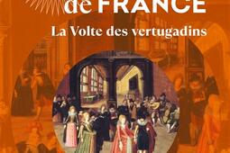 Fortune de France Vol 7 La volte des vertugadin_Le Livre de poche_.jpg