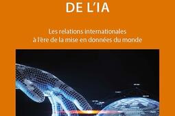 Geopolitique de lIA  les relations internationa_le Cavalier bleu_9791031807782.jpg
