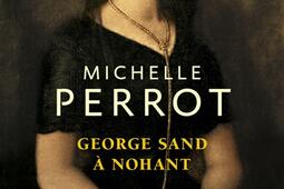 George Sand à Nohant : une maison d'artiste.jpg