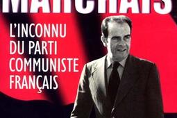 Georges Marchais : l'inconnu du Parti communiste français.jpg