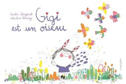 Gigi est un oiseau_De La Martiniere Jeunesse_9791040117223.jpg