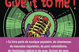 Give it to me _Flammarion_9782080435118.jpg