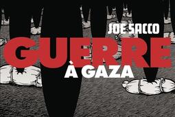 Guerre a Gaza_Futuropolis_9782754845793.jpg