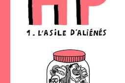 H.P.. Vol. 1. L'asile d'aliénés.jpg