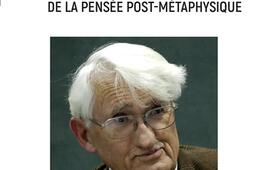 Habermas, l'Européen cosmopolite et historien de la pensée post-métaphysique.jpg