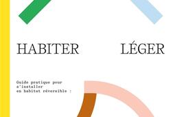 Habiter leger  guide pratique pour sinstaller en habitat reversible  tiny house yourte boisterrepaille_Ulmer.jpg