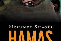 Hamas  plongee au coeur du groupe terroriste_Rocher_9782268110837.jpg
