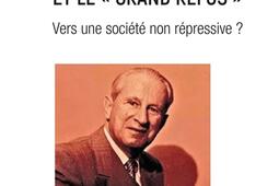 Herbert Marcuse et le grand refus : vers une société non répressive ?.jpg
