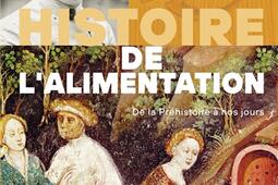 Histoire de l'alimentation : de la préhistoire à nos jours.jpg