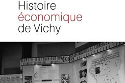 Histoire economique de Vichy  lEtat les hommes_Perrin_9782262035655.jpg