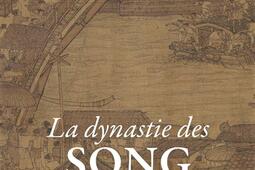 Histoire générale de la Chine. La dynastie des Song : 960-1279.jpg