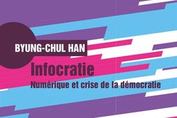 Infocratie : numérique et crise de la démocratie.jpg