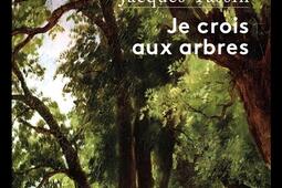 Je crois aux arbres.jpg