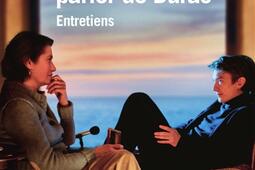 Je voudrais parler de Duras : entretiens.jpg