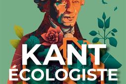 Kant ecologiste_PUF_9782130857662.jpg