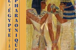 L'Egypte pharaonique. Vol. 1. Un royaume de lumière.jpg