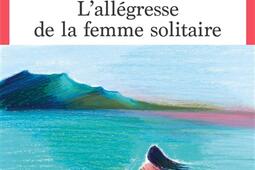 L'allégresse de la femme solitaire.jpg