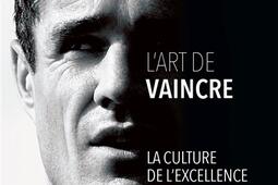 L'art de vaincre : la culture de l'excellence en 10 leçons.jpg