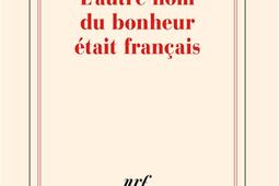 L'autre nom du bonheur était français.jpg