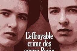 L'effroyable crime des soeurs Papin.jpg