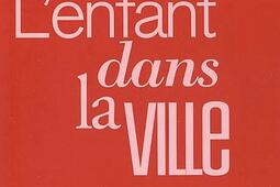 L'enfant dans la ville : petite conférence sur la pauvreté.jpg