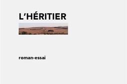 L'héritier : roman-essai.jpg