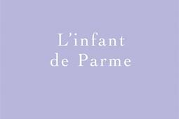 L'infant de Parme.jpg