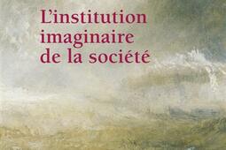 L'institution imaginaire de la société.jpg