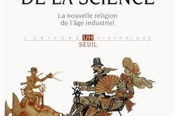 L'invention de la science : la nouvelle religion de l'âge industriel.jpg