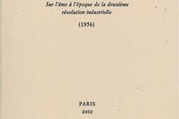 L'obsolescence de l'homme. Sur l'âme à l'époque de la deuxième révolution industrielle.jpg