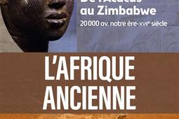 LAfrique ancienne  de lAcacus au Zimbabwe  20000 avant notre ereXVIIe siecle_Belin.jpg