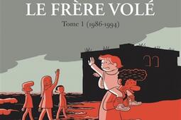 LArabe du futur Moi Fadi le frere vole Vol _Les livres du futur_9782959133725.jpg