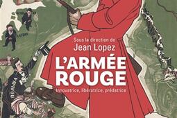 LArmee rouge  innovatrice liberatrice predatrice_Perrin_Guerres et histoire.jpg