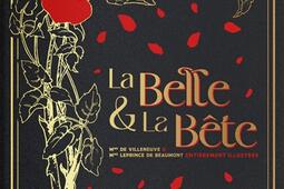 La Belle  la Bete  entierement illustres_Victoria Queen Edition_9782931182000.jpg