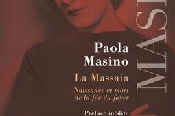 La Massaia : naissance et mort de la fée du foyer.jpg