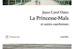 La PrincesseMaïs et autres cauchemars_P Rey_9782848766218.jpg