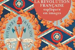 La Revolution francaise expliquee en images_Seuil_9782021426915.jpg