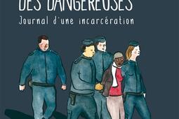 La ballade des dangereuses  journal dune incarceration_La Boîte a bulles.jpg