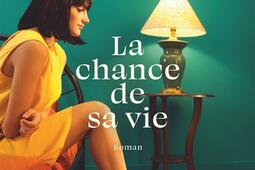 La chance de sa vie_Flammarion_9782080450548.jpg