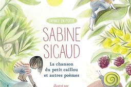 La chanson du petit caillou  et autres poemes_GallimardJeunesse_9782075191869.jpg