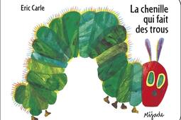 La chenille qui fait des trous_Mijade_9782807702196.jpg
