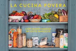 La cucina povera  lart de bien manger en toute s_Hachette Pratique_9782017266075.jpg