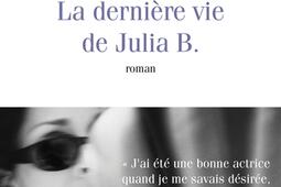 La dernière vie de Julia B..jpg