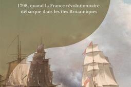 La derniere invasion  1798 quand la France rev_Passes composes_9791040400424.jpg