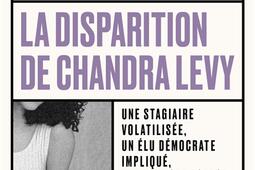 La disparition de Chandra Levy_1018_9782264083913.jpg